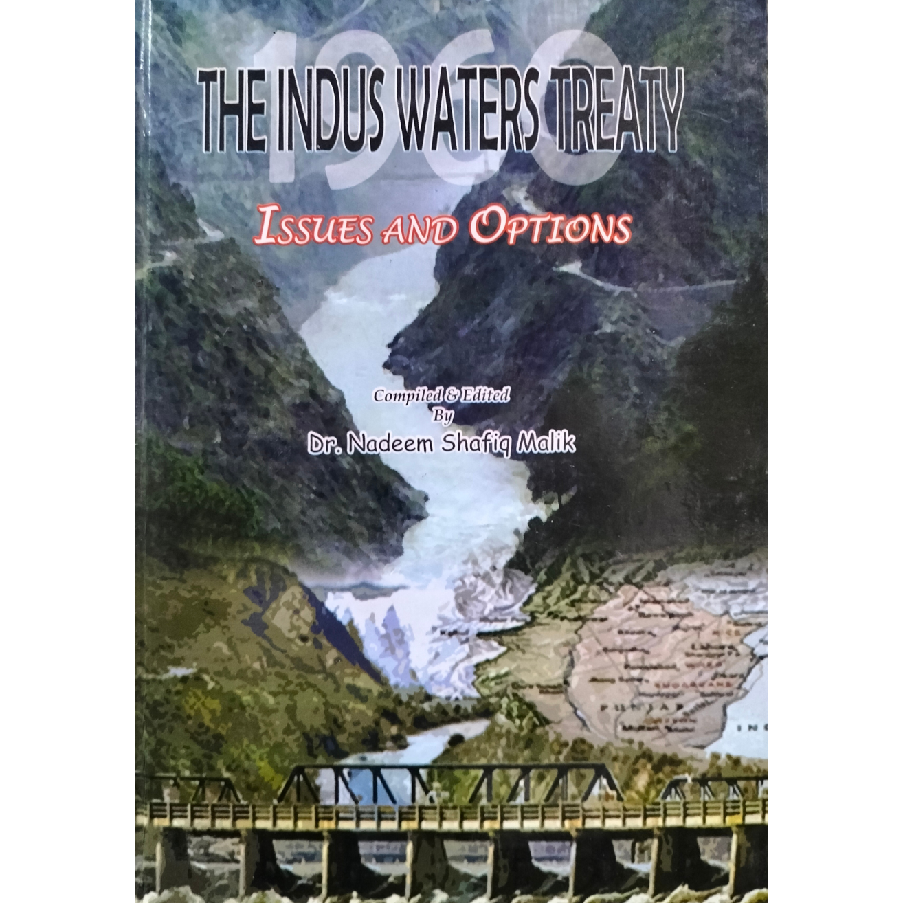The Indus Waters Treaty , Issues And Options Fiction House