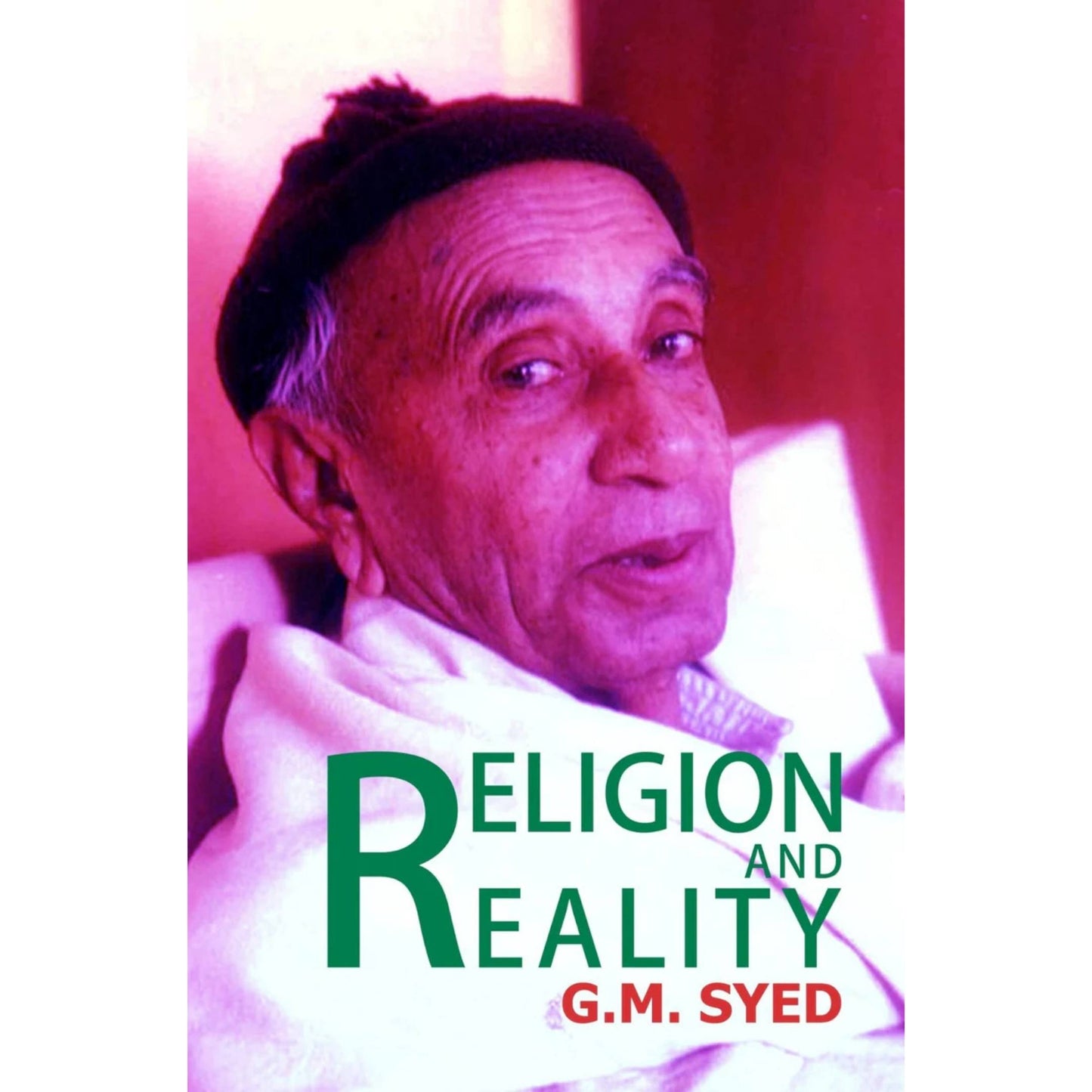Religion And Reality |  G M Syed