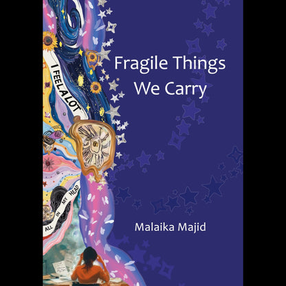 Fregile Thing We Carry Malaika Majid