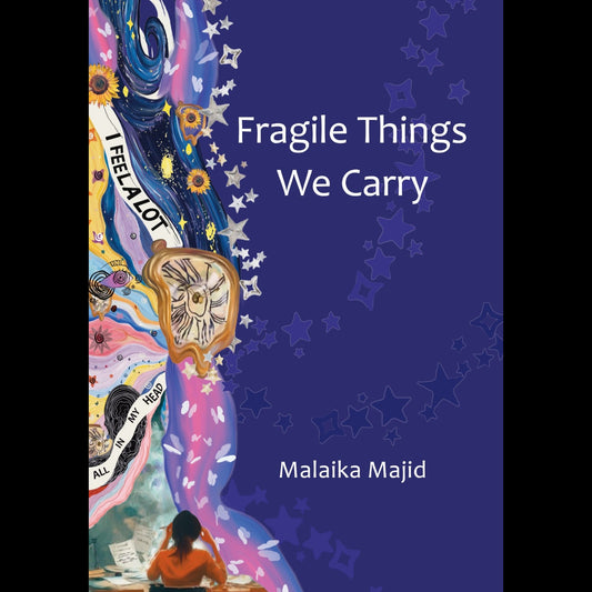 Fregile Thing We Carry Malaika Majid
