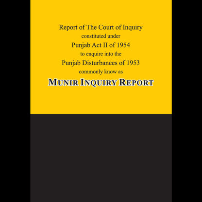 Munir Inquiry Report Chief Justice Muhammad Munir & Justice M.R. Kayani