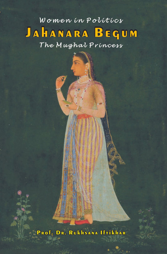 Jahanra Begum | Rukhsan Iftkhar