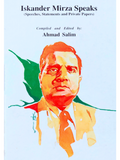 Iskander Mirza Speaks: Speeches, Statements and Private Papers |  Ahmad Saleem
