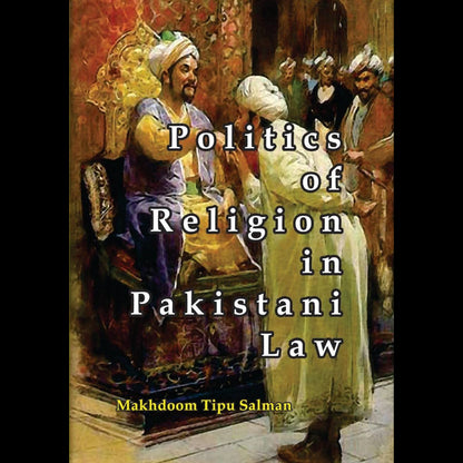 Politics of Religion in Pakistani Law Fiction House