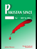 Pakistan since 1857 to 2012